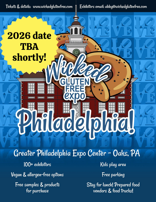Wicked Gluten Free Expo Philadelphia! Saturday, May 17th, 2025