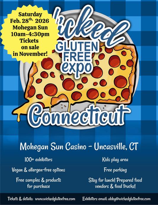 Wicked Gluten Free Expo Connecticut! Saturday, March 29th, 2025