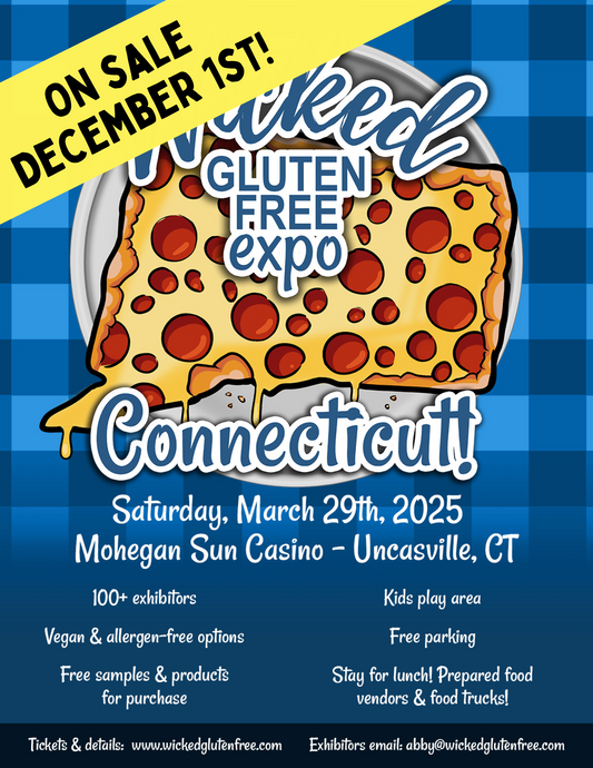 Wicked Gluten Free Expo Connecticut! Saturday, March 29th, 2025